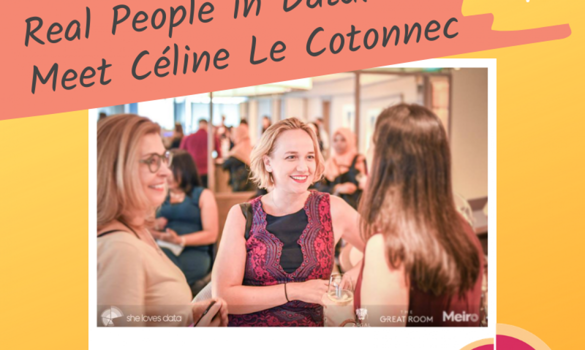 Real People in Data: An interview with Celine le Cotonnec
